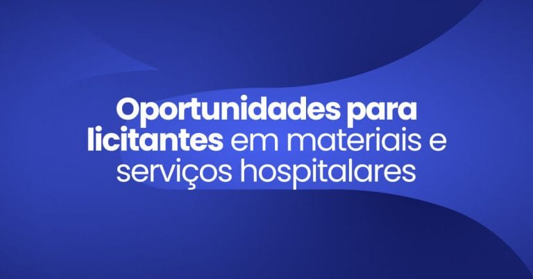 Imagem destaque da publicação Oportunidades para licitantes em materiais e serviços hospitalares
